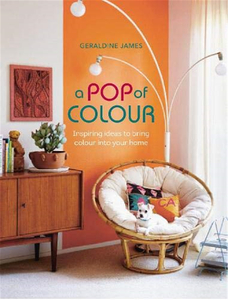 A Pop of Colour:Inspiring ideas to bring colour into your home，缤纷色彩：创意灵感室内设计