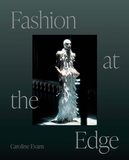 Fashion at the Edge: Spectacle, Modernity, and Deathliness，时尚边缘：奇观、现代性和致命性