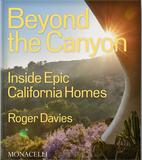 Beyond the Canyon: Inside Epic California Homes，峡谷之外：加州史诗般的住宅里