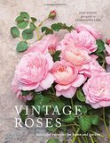 Vintage Roses: Beautiful Varieties for Home and Garden，古典玫瑰:适合家庭和花园种植的美丽品种
