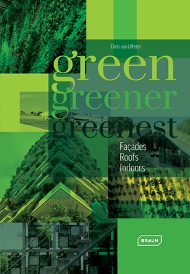 Green, Greener, Greenest，绿、更绿、最绿：外墙、屋顶、室内