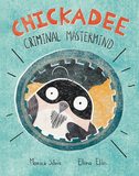 Chickadee: Criminal Mastermind  ，山雀：犯罪主谋