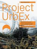 Project UrbEx，Project UrbEx：废墟冒险之旅 中村育美 恐怖生存美学