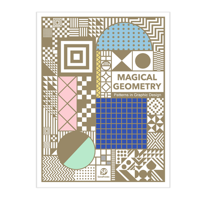 【善本10周年系列】MAGICAL GEOMETRY-Patterns in Graphic Design，探索几何-平面设计与视觉构建