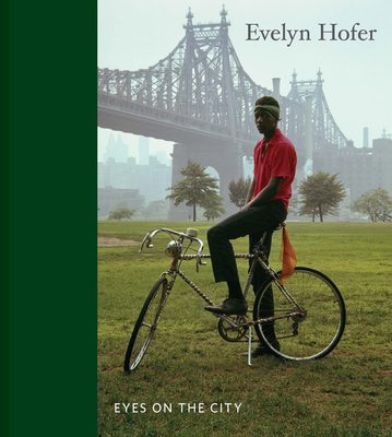 Evelyn Hofer: Eyes on the City，艾芙琳·霍法：城市之眼