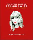 【The Little Guide to】Taylor Swift: Words to Shake It Off，Taylor Swift小书（非官方指南）