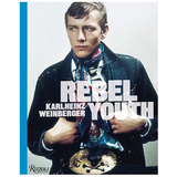 Rebel Youth: Karlheinz Weinberger 卡尔因海茨.温伯 英文摄影