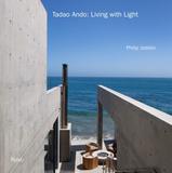 Tadao Ando: Living with Light ，安藤忠雄:与光影同在