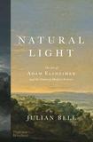 Natural Light: The Art of Adam Elsheimer and the Dawn of Modern Science，自然光：亚当-埃尔斯海默：艺术与现代科学的曙光