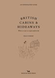 【An Opinionated Guide】British Cabins and Hideaways，固执己见的英国小木屋及隐居地指南