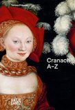 Lucas Cranach A-Z，卢卡斯·克拉纳赫：A-Z