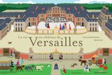 La vie au chateau de Versailles，凡尔赛宫的生活