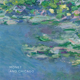 Monet and Chicago，莫奈与芝加哥