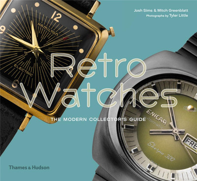 Retro Watches: The Modern Collector’s Guide，复古手表：现代收藏家指南
