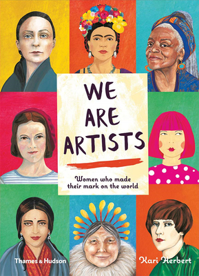 WE ARE ARTISTS: WOMEN WHO MADE THEIR MAR，我们是艺术家：在世界上留下印记的女人