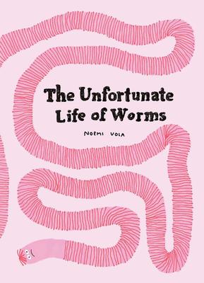 The Unfortunate Life of Worms，【意大利插画师Noemi Vola】可怜虫蚯蚓的生活