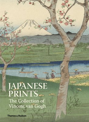 Japanese Prints: The Collection of Vincent van Gogh，日本版画:梵高的收藏