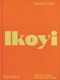 Ikoyi: A Journey Through Bold Heat with Recipes，伦敦米其林二星餐厅Ikoyi：大胆强烈的美食之旅