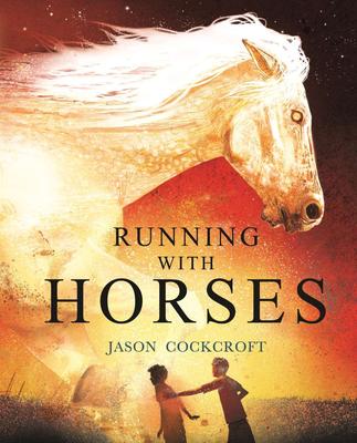Running with Horses，【2023卡内基文学奖提名】纵马疾驰