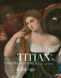 Titian’s Vision of Women: Beauty—Love—Poetry，提香画笔下的女性：美-爱-诗