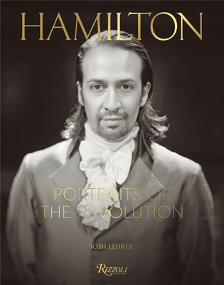 Hamilton: Portraits of the Revolution，汉密尔顿:革命肖像