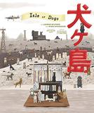The Wes Anderson Collection: Isle of Dogs，韦斯安德森精选集：犬之岛