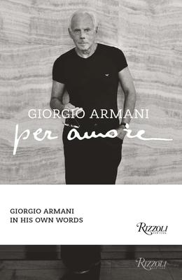 Per Amore，因为爱：乔治·阿玛尼Giorgio Armani自传