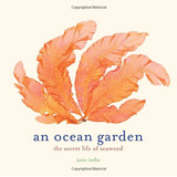 An Ocean Garden：The Secret Life of Seaweed海洋花园书籍