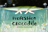 Profession crocodile，【Mariachiara Di Giorgio】专业鳄鱼