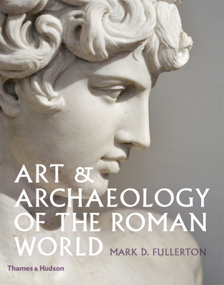 Art & Archaeology of the Roman World，罗马世界的艺术和考古学