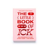 The Little Book of Ick: 500 reasons to get over them – for good，讨厌小书：500个克服他们的理由