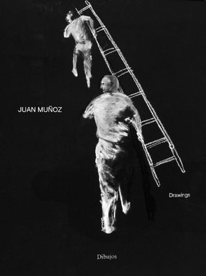 Drawings: Juan Munoz，胡安·穆诺兹作品集