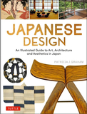 Japanese Design: An Illustrated Guide to Art, Architecture and Aesthetics in Japan，日本设计：日本艺术、建筑和美学图解