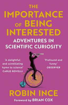 The Importance of Being Interested: Adventures in Scientific Curiosity，感兴趣的重要性：科学好奇心的冒险