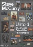Steve McCurry Untold:the Stories Behind the Photograohs，史蒂文·麦柯里 没有说的摄影背后故事