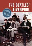 The Beatles’Liverpool，探访披头士的故乡：利物浦