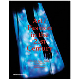 Art / Fashion In The 21st Century 21世纪时尚艺术