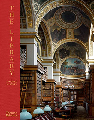 The Library: A World History，图书馆建筑:世界历史