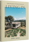 Living In: Modern Masterpieces of Residential Architecture，住宅:现代住宅建筑杰作