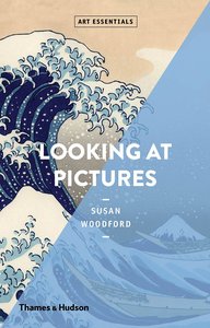 【Art Essentials】Looking At Pictures，【艺术概要】观赏一幅画