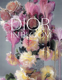 Dior in Bloom，迪奥:花漾盛放