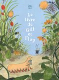 Le livre de Gill et Flop，吉尔与弗洛普的探险之旅