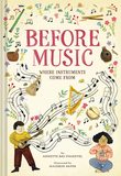 Before Music: Where Instruments Come From，音乐诞生前:乐器的起源