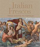 Italian Frescos: From Giotto to Tiepolo，意大利壁画:从乔托到提埃波罗