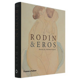 Rodin & Eros:Embracing the Body Erotic 罗丹与艾洛斯