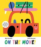 On the Move!: The Fold-Out Book that Takes You on a Journey，动起来！选择交通工具出发