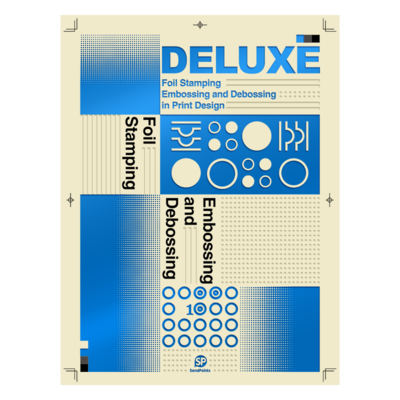 【善本10周年系列】Deluxe: Foil Stamping, Embossing and Debossing in Print Design，印刷工艺--烫金与凹凸