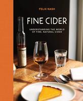 Fine Cider: Understanding the world of fine, natural cider，优质苹果酒